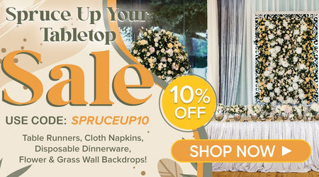 Spruce Up Your Tabletop Sale 10% Off!